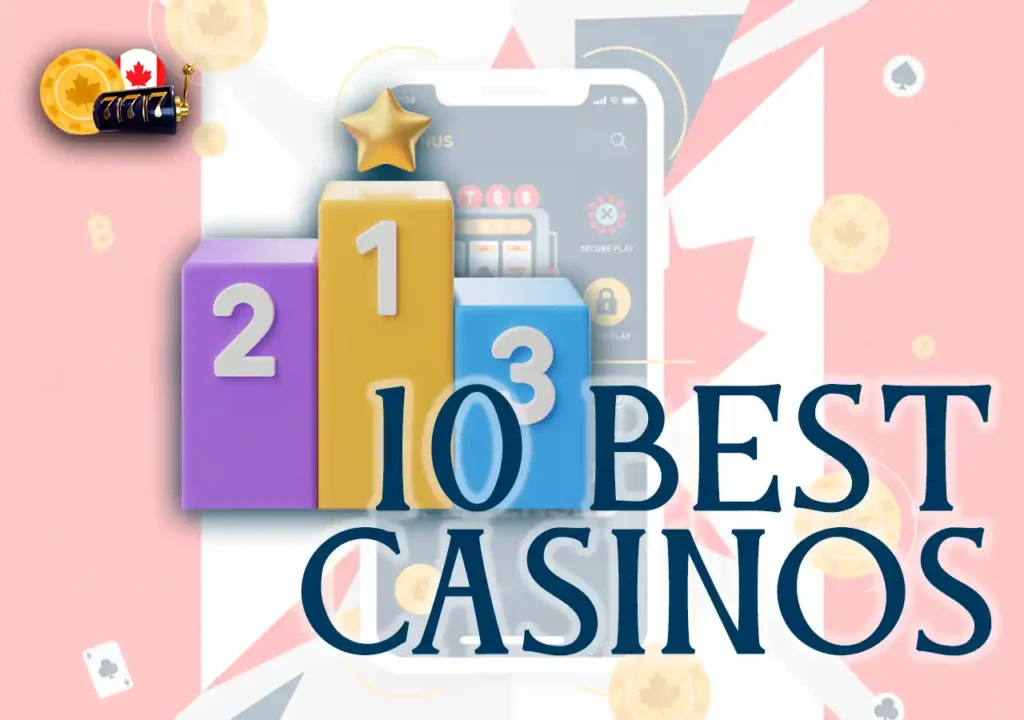 Best 10 Online Casino Canada – Top Real Money Casino Sites